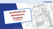 Baugrundstück in Burgheim - mit Altbestand - Ein Objekt von SOWA Immobilien & Finanzen Ihrem Immobilienprofi vor Ort Grundstück kaufen 86666 Burgheim Bild klein