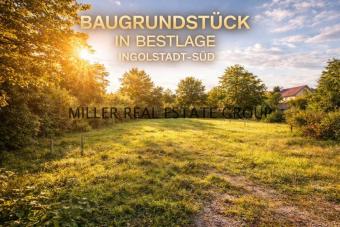 Exklusives Baugrundstück in Ingolstadt-Süd - seltene Bestlage mit außergewöhnlichem Entwicklungspotenzial! Grundstück kaufen 85051 Ingolstadt Bild mittel